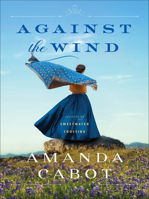 Title details for Against the Wind by Amanda Cabot - Wait list